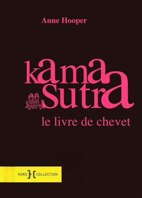 kamasutra le livre|ANNE HOOPER .